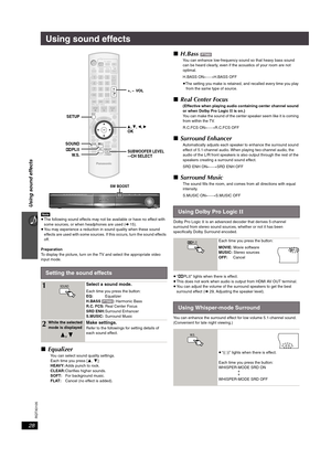 Page 2828
RQTX0105
Using sound effects
Using sound effects
[Note]
≥The following sound effects may not be available or have no effect with 
some sources, or when headphones are used (➜ 15).
≥You may experience a reduction in sound quality when these sound 
effects are used with some sources. If this occurs, turn the sound effects 
off.
Preparation
To display the picture, turn on the TV and select the appropriate video 
input mode.
∫Equalizer
You can select sound quality settings.
Each time you press [3,4]:...