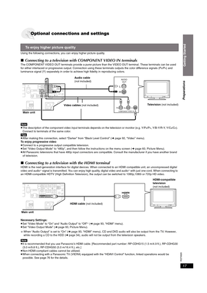 Page 17RQT8926
17
Using the following connections, you can enjoy higher picture quality. 
∫Connecting to a television with COMPONENT VIDEO IN terminals
The COMPONENT VIDEO OUT terminals provide a purer picture than the VIDEO OUT terminal. These terminals can be used 
for either interlaced or progressive output. Connection using these terminals outputs the color difference signals (PB/PR) and 
luminance signal (Y) separately in order to achieve high fidelity in reproducing colors.
[Note]
≥The description of the...