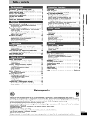 Page 33
RQT8655
Table of contents
IMPORTANT SAFETY INSTRUCTIONS  . . . . . . . . . . . . . . .2
Accessories/The remote control information  . . . . . . . . . 4
Control reference guide   . . . . . . . . . . . . . . . . . . . . . . . . . . 5
Disc and card information . . . . . . . . . . . . . . . . . . . . . . . . . 6
Inserting/Removing SD card  . . . . . . . . . . . . . . . . . . . . . . .8
Disc and card handling  . . . . . . . . . . . . . . . . . . . . . . . . . . . 8
Unit care  . . . . . . . . . . . . . . . ....