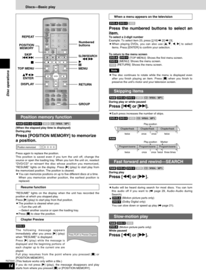 Page 1414
RQT6945
Disc operations
Discs—Basic play
AV SYSTEM
SLEEP
FL DISPLAY
DIMMER
PLAY MODE
MIX 2CH
REPEAT
CANCEL
SKIP
CH
TOP MENU
DISPLAY
VOLUME
MUTING
PL C.FOCUSSFCSUBWOOFER
LEVEL
FM MODE
SETUPZOOM GROUP AUDIO
RETURN
TV VOL  TV VOL DIRECT
NAVIGATORPLAY LISTMENU
SLOW/SEARCH
123
456
78
09
TUNER/BAND DVD/CD
TV VCR /AUX
ENTER
CH SELECT
TEST
TV/VIDEO
POSITION
MEMORY
S.SRND
C.S.M
10/ENTER>
=
REPEAT
Numbered
buttons
MENU
RETURN
GROUP DISPLAY TOP MENUPOSITION
MEMORY
SKIP
u i
SLOW/SEARCHt y
gq
h
erw q
ENTER...