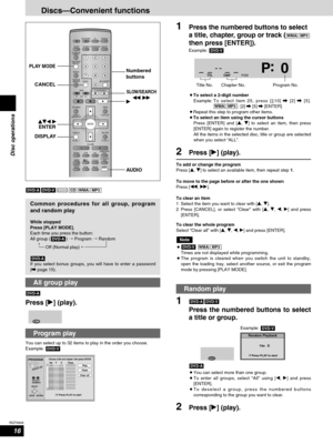 Page 1616
RQT6945
Disc operations
Discs—Convenient functions
AV SYSTEM
SLEEP
FL DISPLAY
DIMMER
PLAY MODE
MIX 2CH
REPEAT
CANCEL
SKIP
CH
TOP MENU
DISPLAY
VOLUME
MUTING
PL C.FOCUSSFCSUBWOOFER
LEVEL
FM MODE
SETUPZOOM GROUP AUDIO
RETURN
TV VOL  TV VOL DIRECT
NAVIGATORPLAY LISTMENU
SLOW/SEARCH
123
456
78
09
TUNER/BAND DVD/CD
TV VCR /AUX
ENTER
CH SELECT
TEST
TV/VIDEO
POSITION
MEMORY
S.SRND
C.S.M
10/ENTER>
=
PLAY MODENumbered
buttons
AUDIO
SLOW/SEARCH
ty CANCEL
DISPLAYerw q
ENTERq
MP3WMACDVCDDVD-VDVD-A
Common...