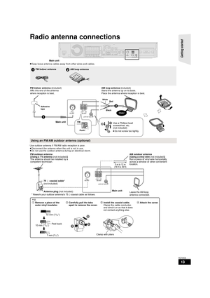 Page 1313
RQT9508
Radio antenna connections
≥Keep loose antenna cables away from other wires and cables.
Use outdoor antenna if FM/AM radio reception is poor.
≥ Disconnect the antenna when the unit is not in use.
≥ Do not use the outdoor antenna during an electrical storm.
OPTICAL
2(STB) 1(TV)
L
R
DIGITAL INCOMPONENT
VIDEO OUTVIDEO  OUT
Y
AUX(TV)
P
R
PB
SPEAKERS
+-
FM ANT ANTEXTLOOPAM
75ΩAV OUTR
LCENTER3Ω3ΩWOOFERFRONT652
1GND
ANT
LOOPR
L3ΩSURROUND4
3R L3ΩSURROUND BACK8
7AC INTRANSMITTERDIGITAL
)
(3ΩSUB-...