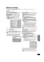 Page 3333
RQT9508
Network settings
These settings are used if you will connect this unit to the Internet.
≥The connection to the Internet may take time or the Internet may not be connected depending on the connection environment. ( >40)
It is required that you use a broadband connection.
Preparation≥ Connect to a broadband network. ( >14)
Testing of “IP Address/DNS Settings”
Always test the connection when a LAN cable is connected.
1 Press [BD/SD] to select “BD/DVD” or “SD”.
2 Press [SETUP].
3 Press [ 3,4] to...