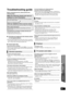 Page 33Advanced operations
ReferenceOptional speaker 
settings
33
VQT2T10
Refer ence
Troubleshooting guide
Before requesting service, please perform the 
following steps.
The following do not indicate a problem with this unit:
≥Regular disc rotating sounds.
≥ Image disturbance during search.
∫ Unit does not respond to the remote control 
or front panel buttons.
Press and hold [POWER Í/I] on the main unit for 5 seconds. 
j If still unable to power the unit off, disconnect the power cord, 
wait 1 minute, then...