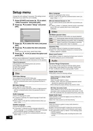 Page 3636
VQT2M13
Setup menu
Change the unit’s settings if necessary. The settings remain 
intact even if you switch the unit to standby.
1Press [START] and press [3,4] to select 
“Other Functions” and press [OK].
2Press [ 3,4] to select “Setup” and press 
[OK].
3Press [ 3,4] to select the menu and press 
[OK].
4Press [ 3,4] to select the item and press 
[OK].
If there are any other items, repeat these steps.
5Press [ 3,4,2, 1] to select the option and 
press [OK].
≥ There may be differences in operation...