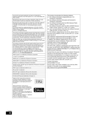 Page 4646
VQT2M13
Java and all Java-based trademarks and logos are trademarks or 
registered trademarks of Sun Microsystems, Inc. in the United States and 
other countries.
Manufactured under license from Dolby Laboratories. Dolby, Pro Logic, 
and the double-D symbol are trademarks of Dolby Laboratories.
Manufactured under license under U.S. Patent #’s: 5,451,942; 5,956,674; 
5,974,380; 5,978,762; 6,226,616; 6,487,535; 7,392,195; 7,272,567; 
7,333,929; 7,212,872 & other U.S. and worldwide patents issued &...