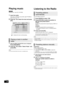 Page 2424
VQT3M40
Playing music
[DVD] [CD]
(DVD-R/R DL, music CD, CD-R/RW)
1Insert the media.
If the menu is displayed, press [OK] or [ 3,4 ,2, 1] to 
select the item. ( >18)
2Press [ 3,4] to select the track and press 
[OK].
1While the DIRECT NAVIGATOR screen is displayed
Press [SUB MENU].
2Press [ 3,4] to select “Select Folder” and 
press [OK].
	≥ You cannot select folders that contain no compatible tracks.
Radio
Listening to the Radio
Up to 30 stations can be set.
1Press [RADIO] to select “FM”.
2Press...