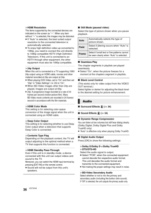 Page 3636VQT3X49
¾HDMI Resolution
The items supported by the connected devices are 
indicated on the screen as “¢”. When any item 
without “¢” is selected, the images may be distorted.
≥ If “Auto” is selected, the best suited output 
resolution to the connected television is 
automatically selected.
≥ To enjoy high-definition video up-converted to 
1080p, you need to connect the unit directly 
to 1080p compatible HDTV (High Definition 
Television). If this unit is connected to an 
HDTV through other equipment,...