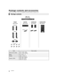 Page 44VQT3X49
Getting started
Package contents and accessories
Check the package contents and supplied accessories before using this unit.
Package contents
PartsParts number
Stands (with cables)RYP1714B-K: RED
RYP1714A-K: WHITE
Bases
RYP1745-K k 2
Screws XSN5i12FJK k 8
Speaker cables REEX1268: GREEN
REEX1269: GRAY
REEX1270: BLUE
SUBWOOFER
(SB-HW490)  CENTER
(SB-HC490)SURROUND
(SB-HS290)   FRONT
(SB-HF490)
(Speakers)
(Stands)
(Bases)
Main unit
(SA-BTT490)
(Screws) (Speaker cable)
SC-BTT490P_eng.book  4 ページ...