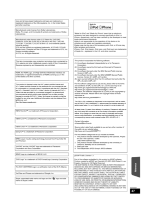 Page 47Reference
47
VQT3D27
Java and all Java-based trademarks and logos are trademarks or 
registered trademarks of Sun Microsystems, Inc. in the United States 
and other countries.
Manufactured under license from Dolby Laboratories.
Dolby, Pro Logic, and the double-D symbol are trademarks of Dolby 
Laboratories.
Manufactured under license under U.S. Patent #’s: 5,451,942; 
5,956,674; 5,974,380; 5,978,762; 6,226,616; 6,487,535; 7,392,195; 
7,272,567; 7,333,929; 7,212,872 & other U.S. and worldwide patents...