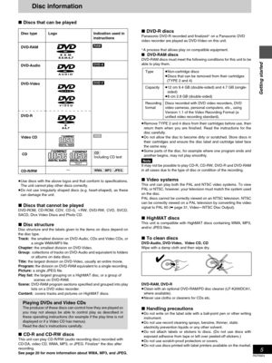 Page 55
Getting started
RQT6924
Disc information
∫Discs that can be played
≥Use discs with the above logos and that conform to specifications.
The unit cannot play other discs correctly.
≥Do not use irregularly shaped discs (e.g. heart-shaped), as these
can damage the unit.
∫Discs that cannot be played
DVD-ROM, CD-ROM, CDV, CD-G, iRW, DVD-RW, CVD, SVCD,
SACD, Divx Video Discs and Photo CD.
∫ Disc structureDisc structure and the labels given to the items on discs depend on
the disc type.
Track:the smallest...