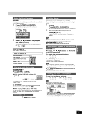 Page 1919
RQT7061
PLAYING
[RAM] [DVD-R]
A list of programs is created as you record them. You can use this list 
to find programs to watch.
1Press [DIRECT NAVIGATOR].
The highlighted program plays in the background.
2Press [3, 4] to select the program 
and press [ENTER].
You can also select programs with the numbered buttons.
e.g., “5”: [0] ➡ [5]
“15”: [1] ➡ [5]
To clear the program list
Press [DIRECT NAVIGATOR].
[RAM] [DVD-A] [DVD-V] [VCD]
To change the audio
Press [SHIFT]r[AUDIO].
∫While playing DVD-RAM or...