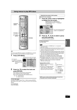 Page 2121
RQT7061
PLAYING
Using menus to play MP3 discs
[MP3]
This unit can play MP3 files recorded on CD-R/RW with a computer. 
Files are treated as tracks and folders are treated as groups.
1Press [TOP MENU].
2Press [3, 4] to select the track and 
press [ENTER].
Play continues to the last track in the last group.
≥“0” indicates the track currently playing.
≥You can also select tracks with numbered buttons.
e.g., “5”: [0] ➡ [0] ➡ [5]
“15”: [0] ➡ [1] ➡ [5]
To show other pages
Press [3, 4, 2, 1] to select...