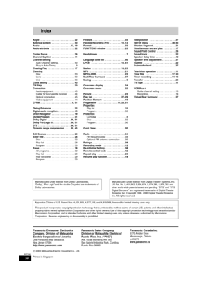 Page 5656
RQT7061
Index
Angle   . . . . . . . . . . . . . . . . . . . . . . . . . . . 22
Antenna system   . . . . . . . . . . . . . . . . . . 40
Audio   . . . . . . . . . . . . . . . . . . . . . . . . 13, 19
Audio attribute   . . . . . . . . . . . . . . . . . . . 22
Center Focus  . . . . . . . . . . . . . . . . . . . . . 36
Channel Caption  . . . . . . . . . . . . . . . . . . 41
Channel Setting
Auto Channel Setting  . . . . . . . . . . . . . 40
Plug-in Auto Tuning   . . . . . . . . . . . . . . . 9
Chasing Play...