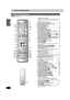 Page 66
RQT7061
INTRO
Control reference guide
If [SHIFT] appears after the button name the function will not work unless you use in combination with the [SHIFT] button. Make sure you first press 
and hold the [SHIFT] button.
Remote control and subwoofer
CH
VOLUME
SKIP
STOP PAUSE PLAY/x1.3SLOW/SEARCH CANCEL
123
4
56
789
0
100
HOME THEATER TV
STATUSMULTI REARMARKERS.POSITIONF. R e cC.FOCUSREC MODE
CH SELECTRETURN
P.MEMORY
EQ/SFCERASE ADD/DLT
PROG/CHECK
L1/OPT
FUNCTIONSTOP MENU
ENTER
DIRECT NAVIGATOR
MENU PLAY...