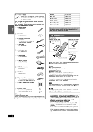 Page 22
RQT7619
INTRO
∫Batteries
≥Insert so the poles (i and j) match those in the remote control.
≥Do not use rechargeable type batteries.
Do not:
≥Mix old and new batteries.
≥Use different types at the same time.
≥Heat or expose to flame.
≥Take apart or short circuit.
≥Attempt to recharge alkaline or manganese batteries.
≥Use batteries if the covering has been peeled off.
Mishandling of batteries can cause electrolyte leakage which can 
damage items the fluid contacts and may cause a fire.
Remove if the...