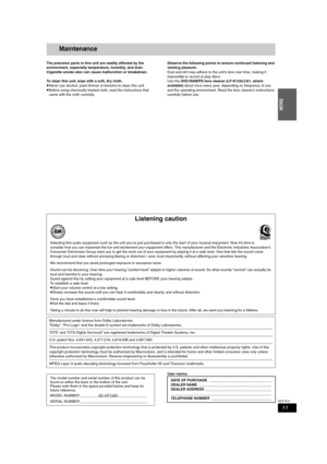 Page 1111
RQT7619
INTRO
Maintenance
The precision parts in this unit are readily affected by the 
environment, especially temperature, humidity, and dust. 
Cigarette smoke also can cause malfunction or breakdown.
To clean this unit, wipe with a soft, dry cloth.
≥Never use alcohol, paint thinner or benzine to clean this unit.
≥Before using chemically treated cloth, read the instructions that 
came with the cloth carefully.Observe the following points to ensure continued listening and 
viewing pleasure.
Dust and...