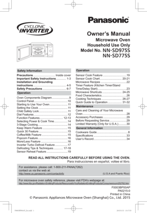 Page 1Owner’s Manual
Microwave Oven
Household Use Only
Model No. 
//4%4
//4%4
READ ALL INSTRUCTIONS CAREFULLY BEFORE USING THE OVEN.
Para instrucciones en español, voltee el libro.
For assistance, please call: 1-800-211-PANA(7262)
contact us via the web at:
http://www.us.panasonic.com/contactinfo                                                        (U.S.A and Puerto Rico)
For microwave oven safety reference, please visit FDA’s webpage...