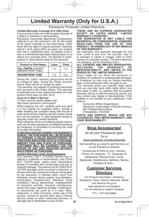 Page 3230
Limited Warranty (Only for U.S.A.)
Panasonic Products Limited Warranty 
Limited Warranty Coverage (For USA Only) 
If your product does not work properly because of 
a defect in materials or workmanship, 
Panasonic Consumer Electronics Corporation (referred to as “the warrantor”) will, for the length 
of the period indicated on the chart below, which 
starts with the date of original purchase (“warranty 
period”), at its option either (a) repair your product 
with new or refurbished parts, (b) replace...
