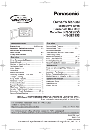 Page 1Owner’s Manual
Microwave Oven
Household Use Only
Model No. 
//4&4
//4&4
READ ALL INSTRUCTIONS CAREFULLY BEFORE USING THE OVEN.
Para instrucciones en español, voltee el libro.
For assistance, please call: 1-800-211-PANA(7262)
contact us via the web at:
http://www.us.panasonic.com/contactinfo                                                        (U.S.A and Puerto Rico)
For microwave oven safety reference, please visit FDA’s webpage...