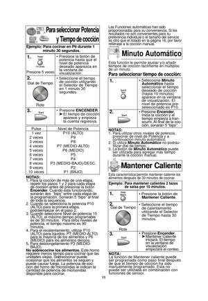 Page 1311
Para seleccionar Potenciay Tiempo de cocción
NOTAS:
1. Para la cocción de más de una etapa,repetir los pasos 1 y 2 para cada etapa
de cocción antes de presionar la 
botónEncender. Cuando esta funcionando,
sonarán dos  “bips” entre cada etapa de
la programación. Sonarán 5 “bips” al final
de toda la secuencia.
2. Cuando se selecciona la potencia P10 (ALTO) para la primera etapa,
podráempezar en el paso 2.
3. Cuando seleccione Nivel de potencia 10 (ALTO), el máximo tiempo programable
es de 30 minutos....