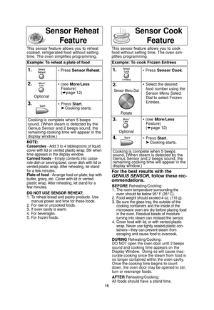 Page 1715
Sensor Reheat   FeatureSensor Cook    Feature
NOTE:
Casseroles - Add 3 to 4 tablespoons of liquid,
cover with lid or vented plastic wrap. Stir when
time appears in the display window.
Canned foods - Empty contents into casse-
role dish or serving bowl, cover dish with lid or
vented plastic wrap. After reheating, let stand
for a few minutes.
Plate of food - Arrange food on plate; top with
butter, gravy, etc. Cover with lid or vented
plastic wrap. After reheating, let stand for a
few minutes.
DO NOT USE...