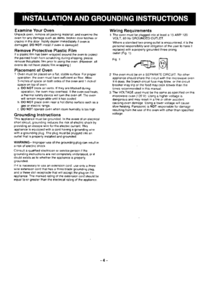 Page 4Examine Your Oven
Unpack oven, remove all packing material, and examine theoven for any damage such as dents, broken door latches orcracks in the door. Notify dealer immediately if oven isdamaged. DO NOT install if oven is damaged.
Remove Protective Plastic Filmlf a plastic film has been wrapped around the oven to protecl
the painted finish from scratching during shipping, pleaseremove this plastic film prior to using lhe oven. (However, allovens do not have plastic film wrapping.)
Placement of Oven1....