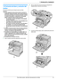 Page 111. Introducción e instalación
11Para obtener ayuda, visite http://www.panasonic.com/help
Ins tal aci ón
1.6 Cartucho de tóner y cartucho del 
tambor
El cartucho de tóner que se incluye es para uso inicial.
Atención:
LLea las siguientes instrucciones antes de comenzar la 
instalación. Después de leerlas, abra la bolsa protectora 
del cartucho del tambor. El cartucho del tambor contiene 
un tambor fotosensible. La exposición a la luz puede 
dañarlo. Después de abrir la bolsa protectora:
– No exponga el...