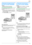 Page 476. Fax
47
Rece pci ón d e faxes
6.6 Recepción automática de faxes – 
Respuesta automática ENCENDIDA
Importante:
LSólo puede recibir faxes monocromáticos.
6.6.1 Activación del modo SOLO FAX
Pulse {Fax Auto Answer} repetidamente para mostrar “Modo 
Solo Fax
”.
LLa pantalla mostrará el conteo de timbres en modo SOLO 
FAX. Si desea modificar la configuración de llamada, pulse 
{V} o {^} repetidamente para mostrar el ajuste deseado y, a 
continuación, pulse 
{Set}.
LLa luz {Fax Auto Answer} se ENCIENDE.
Cómo...