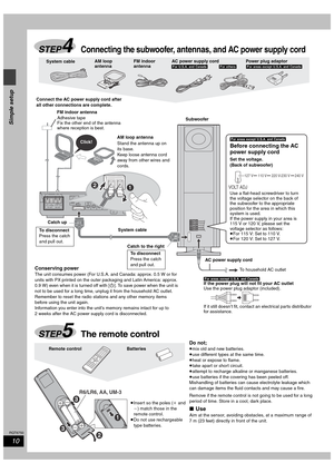 Page 1010
RQT6750
Simple setup
Do not;
≥mix old and new batteries.
≥use different types at the same time.
≥heat or expose to flame.
≥take apart or short circuit.
≥attempt to recharge alkaline or manganese batteries.
≥use batteries if the covering has been peeled off.
Mishandling of batteries can cause electrolyte leakage which 
can damage items the fluid contacts and may cause a fire.
Remove if the remote control is not going to be used for a long 
period of time. Store in a cool, dark place.
∫Use
Aim at the...
