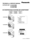 Page 1IMPORTANT
These air conditioners employ new
refrigerant R410A.
Pay special attention when
servicing the unit.
Wall mounted type
CS-MKE7NKU
CS-MKE9NKU
CS-MKE12NKU
CS-MKE18NKU
CS-MKE24NKU< Applicable Indoor Units >
TECHNICAL & SERVICE MANUAL
OUTDOOR UNIT : CU-3KE19NBU
CU-4KE24NBU
CU-4KE31NBU
DC INVERTER MULTI-SYSTEM AIR CONDITIONER
Product Code No.
1 852 361 27
1 852 361 28
1 852 361 29
REFERENCE NO. 
SM700878
Capacity at 230V
19,100 BTU/h
23,200 BTU/h
30,600 BTU/hOutdoor Model No.
CU-3KE19NBU
CU-4KE24NBU...