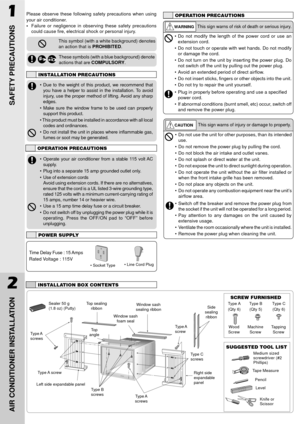 Page 2Please observe these following safety precautions when using
your air conditioner.
¥Failure or negligence in observing these safety precautions
could cause fire, electrical shock or personal injury.
This symbol (with a white background) denotes
an action that is PROHIBITED.
1
SAFETY PRECAUTIONS
These symbols (with a blue background) denote
actions that are COMPULSORY.
INSTALLATION PRECAUTIONS
OPERATION PRECAUTIONS
This sign warns of risk of death or serious injury.
¥ Do not modify the length of the power...