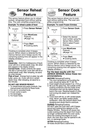 Page 1917
sensor reheat          featuresensor cook          feature
note:
casseroles - Add 3 to 4 tablespoons of liquid,
cover with lid or vented plastic wrap. Stir when
time appears in the display window.
canned foods - Empty contents into casse-
role dish or serving bowl, cover dish with lid or
vented plastic wrap. After reheating, let stand
for a few minutes.
Plate of food - Arrange food on plate; top with
butter, gravy, etc. Cover with lid or vented
plastic wrap. After reheating, let stand for a
few...