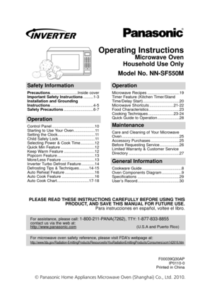 Page 1Operating Instructions
Microwave Oven
Household Use Only
Model No. NN-SF550M
Safety Information
Precautions .........................Inside cover
Important Safety Instructions .........1-3
Installation and Grounding
Instructions .......................................4-5
Safety Precautions ...........................6-7
Operation
Microwave Recipes .............................19
Timer Feature (Kitchen Timer/Stand
Time/Delay Start) .................................20
Microwave Shortcuts...