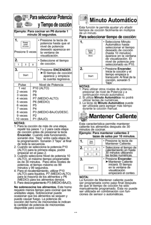Page 141\f
Para seleccionar Potenciay tiempo de cocciPn
notas:
1\f Para la cocciYn de mUs de una etapa, repetir los pasos 1 y 2 para cada etapa
de cocciYn antes de presionar la tecla
encender \f Cuando esta funcionando,
sonarUn dos  “bips” entre cada etapa de
la programaciYn\f SonarUn 3 “bips” al final
de toda la secuencia\f
2\f Cuando se selecciona la potencia P10 (ALTO\b para la primera etapa, podrU
empezar en el paso 2\f
3\f Cuando seleccione Nivel de potencia 10 (ALTO\b, el mUximo tiempo programable
es de...