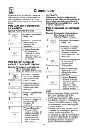 Page 2119
cronPmetro
nota:
1\f Cuando cada etapa finalice, sonarUn 2 bips como indicaciYn\f Al final del
programa, el horno harU 5 bips\f
2\f Si la puerta del horno es abierta durante el Tiempo de Reposo, El  CronYmetrode
Cocina o el comienzo tardWo, el tiempo
en la ventana de visualizaciYn seguirU
contando el tiempo\f
3\f El tiempo de reposo y comienzo tardWo no pueden ser programados antes de
ninguna funciYn automUtica\f Est 
previene que el inicio de temperatura de
los alimentos de antes de descongelar o
al...