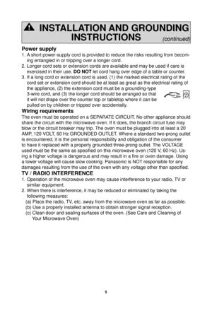 Page 75
INSTALLATION AND GROUNDINGINSTRUCTIONS
(continued)
Power supply
1. A short power-supply cord is provided to reduce the risks resulting from \
becom-
ing entangled in or tripping over a longer cord.
2. Longer cord sets or extension cords are available and may be used if car\
e is  exercised in their use.  DO NOT let cord hang over edge of a table or counter.
3. If a long cord or extension cord is used, (1) the marked electrical ra\
ting of the  cord set or extension cord should be at least as great as...