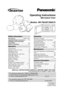 Page 1Operating Instructions
Microwave Oven
Models: NN-T664SF/SN657S
For assistance, please call: 787-750-4300
or visit us at www.panasonicpr.com (Puerto Rico)
For assistance, please call: 1-800-211-PANA(7262)
or send e-mail to: consumerproducts@panasonic.com
or visit us at www.panasonic.com (U.S.A)
Safety Information
Precautions.........................Inside cover
Important Safety Instructions.........1-3
Installation and Grounding
Instructions.......................................3-4
Safety...