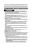 Page 31
IMPORTANT SAFETY INSTRUCTIONS
—To reduce the risk of burns, electric 
shock, fire, injury to persons, or exposure to excessive microwave energy:
1. Read all instructions before using this appliance.
2. Read and follow the specific “PRECAUTIONS TO AVOID POSSIBLE EXPO-
SURE TO EXCESSIVE MICROWAVE ENERGY,” found on the inside front 
cover. 
3. This appliance must be grounded. Connect only to a properly grounded outlet. 
See “GROUNDING INSTRUCTIONS” found on page 4.
4. As with any cooking appliance, DO...