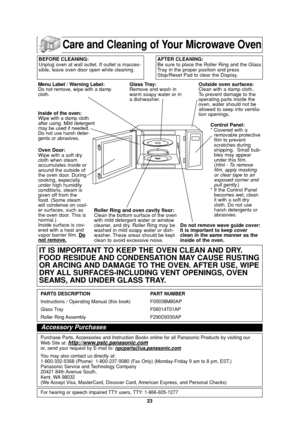 Page 2523
Care and Cleaning of Your Microwave Oven
BEFORE CLEANING:
Unplug oven at wall outlet. If outlet is inacces-
sible, leave oven door open while cleaning.AFTER CLEANING:
Be sure to place the Roller Ring and the Glass
Tray in the proper position and press
Stop/Reset Pad to clear the Display.
Inside of the oven:
Wipe with a damp cloth
after using. Mild detergent
may be used if needed.
Do not use harsh deter-
gents or abrasives. Menu Label / Warning Label:
Do not remove, wipe with a damp
cloth. 
Oven Door:...