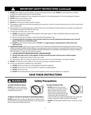 Page 42
10. DO NOT  allow children to use this appliance, unless closely supervised by an a\
dult.  DO NOT assume that because a child has 
mastered one cooking skill he/she can cook everything.
11.  DO NOT operate this appliance if it has a damaged cord or plug, if it is not w\
orking properly, or if it has been damaged or dropped.
12.  DO NOT  immerse cord or plug in water.
13.  Keep cord away from heated surfaces.
14.  DO NOT  let cord hang over edge of a table or counter.
15.  This appliance should be...