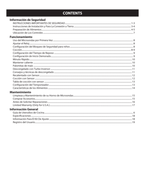 Page 2CONTENTS
Información de Seguridad
INSTRUCCIONES IMPORTANTES DE SEGURIDAD ........................................................................\
................................................ 1-3
Instrucciones de Instalación y Para La Conexión a Tierra ........................................................................................................ 3-4
Preparación de Alimentos ........................................................................\...