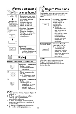 Page 1311
seguro Para niOos
reloj
ejemplo: Para ajustar 11:\f5 am o pm
1\b\ Presione cronPmetro /
reloj  2 veces\f
 punto comienza a   
parpadear\f
\f\b\ Fije la hora correcta
del dWa\f
 11:25 aparece en la 
pantalla indicadora\f
3\b\ Presione  cronPmetro /
reloj  1 vez\f
 punto deja de 
parpadear\f La hora 
estU ingresada y 
ubicada en la
pantalla indicadora\f  
notas:
1\f Para reiniciar el reloj\f Repetir el paso 1 hasta el 3\f
2\f El Reloj seguirU marcando la hora siempre que siga recibiendoalimentaciYn...