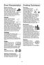 Page 24\f\f
food characteristicscooking techniques
bone and fatBoth bone and fat affect cook-
ing\f Bones may cause irregu-
lar cooking\f Meat next to the
tips of bones may overcook
while meat positioned under a large bone,
such as a ham bone, may be under-
cooked\f Large amounts of fat absorb
microwave energy and the meat next to
these areas may overcook\f
densityPorous, airy foods such as
breads, cakes or rolls take
less time to cook than
heavy, dense foods such as
potatoes and roasts\f When
reheating donuts...