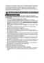 Page 31
INSTRUCCIONES IMPORTANTES DE SEGURIDAD
Su horno de microondas es un artículo para cocinar y usted debe usarl\
o con
tanto cuidado como usa una estufa o cualquier otro artículo para coci\
nar.
Cuando utilice este aparato eléctrico, se deben seguir precauciones b\
ásicas de
seguridad, incluyendo las siguientes:
Gracias por comprar este Horno de Microondas Panasonic.
—Para reducir el riesgo de quemaduras,
descarga eléctrica, incendio, heridas a personas o exposición exce\
siva a energía
de microondas:
1....