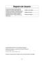 Page 3129
Registro de Usuario
El número de serie de este producto
puede ser encontrado en la parte de
atrás de la cubierta. Usted deberá anotar
el número de modelo y número de serie
de este horno en el espacio indicado y
guardar este libro como un registro
permanente de su compra para futuras
referencias.Número de modelo: _________
Número de serie: ___________
Fecha de Compra: __________
C Co
ommp paañ
ñ í
íaa  
 E
El lee c
cttr
róón ni
icca a  
 d
de e 
 C
Co onns
su
u m
mi iddo or ree s
s 
 P
Pa an
n a
as
so...