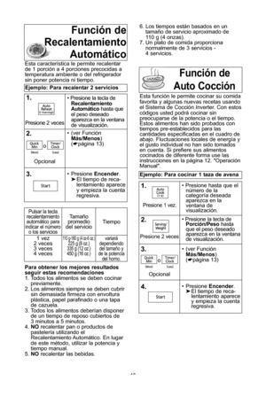 Page 1816
funciPn de
auto cocciPn
Para obtener los mejores resultados
seguir estas recomendaciones
1\f Todos los alimentos se deben cocinar previamente\f
2\f Los alimentos siempre se deben cubrir sin demasiada firmeza con envolturaplUstica, papel parafinado o una tapade cazuela\f
3\f Todos los alimentos deberWan disponer de un tiempo de reposo cubiertos de3 minutos a 5 minutos\f
4\f no recalentar pan o productos de
pastelerWa utilizando el Recalentamiento AutomUtico\f En lugarde este mVtodo, utilizar la...
