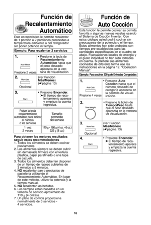 Page 1816
funciUn de
recalentamiento automQticofunciUn de
auto cocciUn
Para obtener los mejores resultados
seguir estas recomendaciones
1. Todos los alimentos se deben cocinar previamente.
2. Los alimentos siempre se deben cubrir sin demasiada firmeza con envolturaplUstica, papel parafinado o una tapade cazuela.
3. Todos los alimentos deberWan disponer de un tiempo de reposo cubiertos de3 minutos a 5 minutos.
4. no recalentar pan o productos de
pastelerWa utilizando el Recalentamiento AutomUtico. En lugarde...