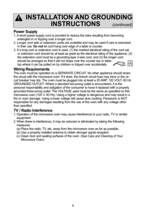 Page 75
power Supply
Áf. A short powerÁbsupply cord is provided to reduce the risks resulting from becomingentangled in or tripping over a longer cord.
2. Longer cord sets or extension cords are available and may be used if care is exercised in their use.  Do notlet cord hang over edge of a table or counter.
3. If a long cord or extension cord is used, (Áf) the marked electrical rating of the cord set or extension cord should be at least as great as the electrical rating of the appliance, (2)
the extension...