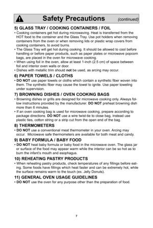 Page 97
\f) gLaSS Tray / cOOKIng cOnTaInerS / fOIL
• Cooking containers get hot during microwaving. heat is transferred from thehOT food to the container and the Glass Tray. Use pot holders when removing
containers from the oven or when removing lids or plastic wrap covers from
cooking containers, to avoid burns.
• The Glass Tray will get hot during cooking. It should be allowed to cool before handling or before paper products, such as paper plates or microwave popcorn
bags, are placed in the oven for...